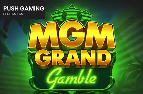 MGM Grand Gamble